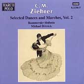 Ziehrer: Selected Dances & Marches Vol 2 / Dittrich, et al