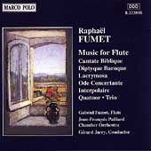 Raphael Fumet; Michel Poulet; Music for Flute / Gerard Jarry(cond), Benoit Fromanger(cond), Gabriel Fumet(fl), Hubert de Villele(fl), Paillard Chamber Orchestra, etc   