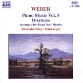 Weber: Piano Music Vol 5 - Overtures / Paley, Zeger Weber: Piano Music Vol 5 - Overtures / Paley, Zeger