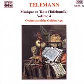 Telemann: Musique de table [Tafelmusik] Vol 4 / Golden Age