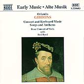 Gibbons: Consort and Keyboard Music, Songs and Anthems