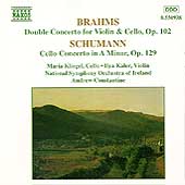 Brahms: Double Concerto; Schumann: Cello Concerto Brahms: Double Concerto; Schumann: Cello Concerto