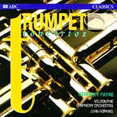 Trumpet Concertos / Geoffrey Payne, Hopkins, Melbourne SO Trumpet Concertos / Geoffrey Payne, Hopkins, Melbourne SO