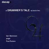 Ruders: A Drummer's Tale Episode Two / Gert Sorensen, et al