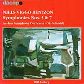 Bentzon: Symphonies no 5 & 7 / Ole Schmidt, Aarhus SO