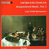 Buxtehude: Harpsichord Music Vol 2 / Lars Ulrik Mortensen