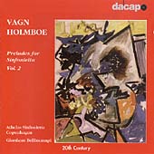 Holmboe: Preludes for Sinfonietta Vol 2 / Bellincampi, et al