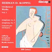 Koppel: Orchestral Works Vol. 1 / Atzmon, Aalborg SO