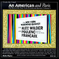 AN AMERICAN AND PARIS:THE BEST OF THE NEW YORK WOODWIND QUINTET VOL.3:WILDER/POULENC/FRANCAIX