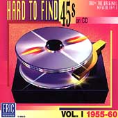 Hard To Find 45s On CD Vol.1: 1955-60