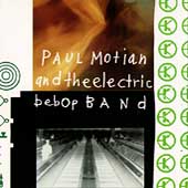 Paul Motian & The Electric Bebop Band