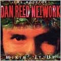 Best Of Dan Reed Network, The Best Of Dan Reed Network, The