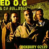 Ed O.G. & Da Bulldogs/Roxbury 02119