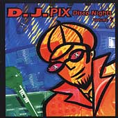 Disco Nights Vol. 7: DJ Pix