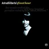 Astrud Gilberto's Finest Hour
