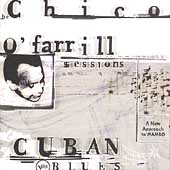 Cuban Blues: The Chico O'Farrill Sessions