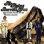 The Flying Burrito Brothers/Gilded Palace Of Sin/Burrito Deluxe,The[5407042]