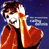 Irresistible Cathy Dennis, The