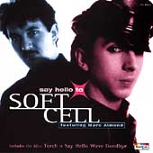 Say Hello To Soft Cell Featuring Marc Almond