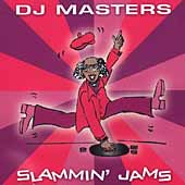 DJ Masters: Slammin' Jams