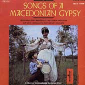 Songs Of A Macedonian Gypsy Songs Of A Macedonian Gypsy