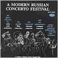 A Modern Russian Concerto Festival A Modern Russian Concerto Festival