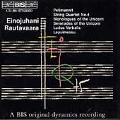 Rautavaara: Pelimannit, String Quartet no 4 etc Rautavaara: Pelimannit, String Quartet no 4 etc
