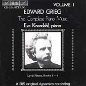 Grieg: Complete Piano Music Vol 1 / Eva Knardahl