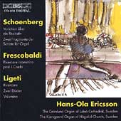 �ϥ󥹡ᥪ�顦���ꥯ����/Schoenberg, Ligeti, Frescobaldi�� Organ Music / Ericsson[BISCD509]