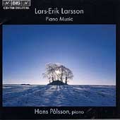 Larsson: Piano Sonatinas no 1-3, etc / Hans Palsson