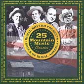 25 Mountain Music Classics (Songs Of Rural America)