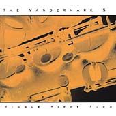 The Vandermark 5/Single Piece Flow
