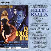 Symphonic Fellini/Rota: La Dolce Vita:...