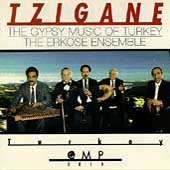 The Erkose Ensemble/Tzigane: The Gypsy Music Of Turkey