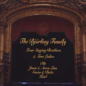 The Bjoerling Family - Four Singing Brothers and Two Ladies The Bjoerling Family - Four Singing Brothers and Two Ladies