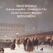 Berwald: Sinfonie Singuliere, etc / Sixten Ehrling