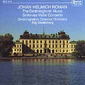 Roman: Drottningholm Music, Violin Concerto, etc