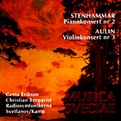 Stenhammar: Pianokonsert nr 2;  Aulin: Violinkonsert nr 3