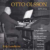 Otto Olsson: Credo Symfoniacum / Erik Lundkvist