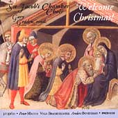 Welcome Christmas! / Graden, St. Jacob's Chamber Choir, etc