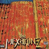 Tha Mexakinz Tha Mexakinz