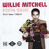 Poppa Willie: The Hi Years 1962-1974