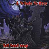 Bat Head Soup: A Tribute To Ozzy