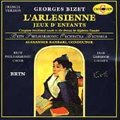 Bizet: L'Arlesienne, Jeux d'Enfants / Rahbari