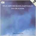 Mendelssohn: Das Orgelwerk Vol 2 / Peter Planyavsky