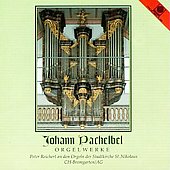 Pachelbel: Orgelwerke / Peter Reichert