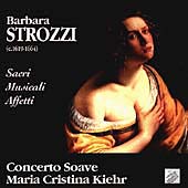 Strozzi: Sacri Musicali Affetti / Kiehr, Concerto Soave