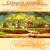 Celestial Litanies - Ultimate Journey to Mystical Russian Celestial Litanies - Ultimate Journey to Mystical Russian