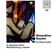 Rossini: 6 String Sonatas:Michail Gantvarg(cond)/St Petersburg Soloists Rossini: 6 String Sonatas:Michail Gantvarg(cond)/St Petersburg Soloists