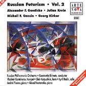 Russian Futurism Vol 2 - Goedicke, Krein, Gnesin, Kirkor